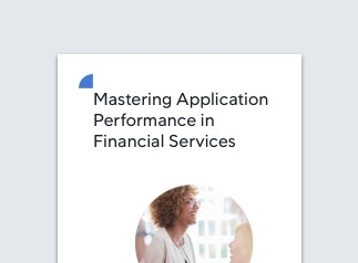 resources_whitepaper_mastering_application_performance_financial-323x0_q100