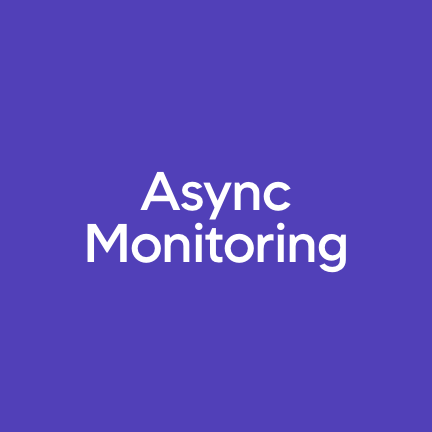 Async-Monitoring_2x